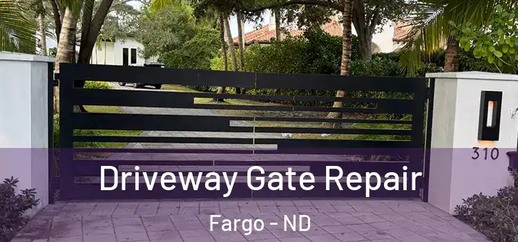  Driveway Gate Repair Fargo - ND