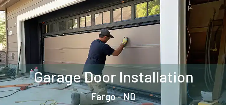  Garage Door Installation Fargo - ND