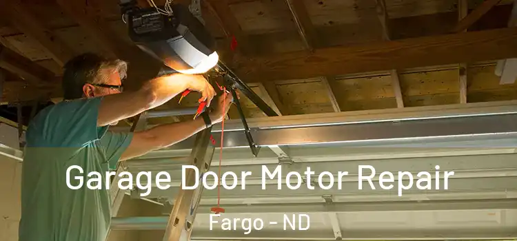  Garage Door Motor Repair Fargo - ND