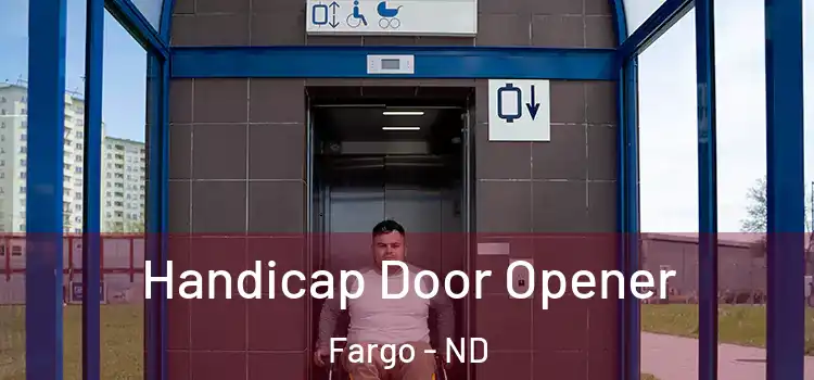  Handicap Door Opener Fargo - ND