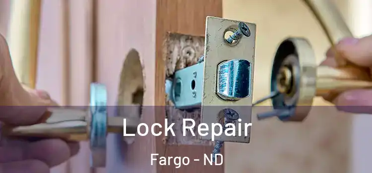 Lock Repair Fargo - ND