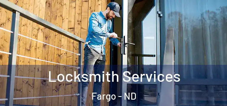 Locksmith Services Fargo - ND